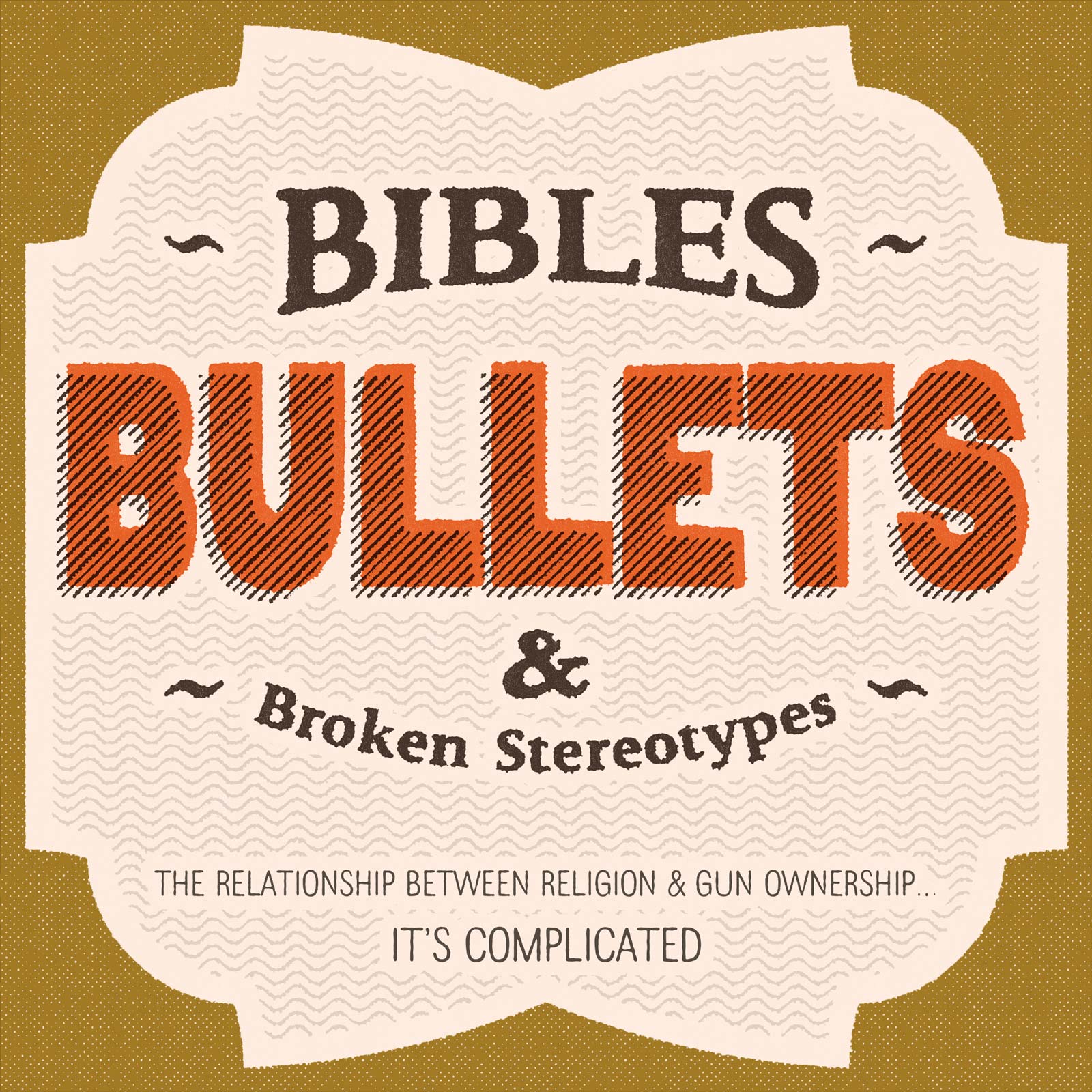 Bibles, Bullets and Broken Stereotypes: The relationship between religion and gun ownership... it's complicated.