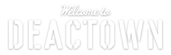 Welcome to Deactown