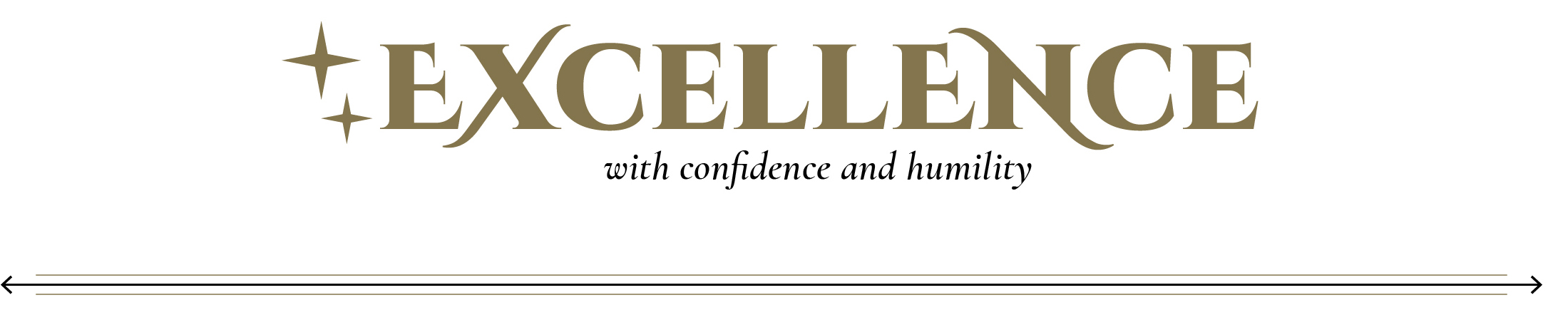 excellence with confidence and humility