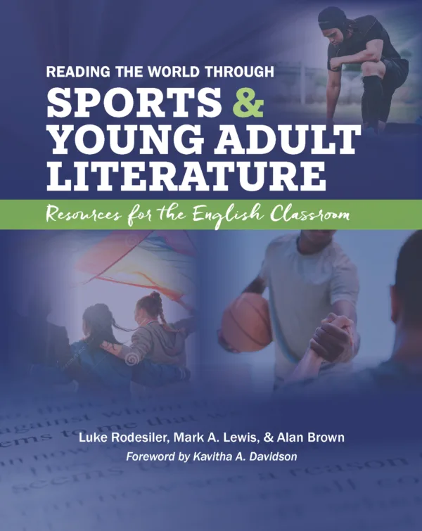 Reading the World through Sports and Young Adult Literature: Resources for the English Classroom cover image
