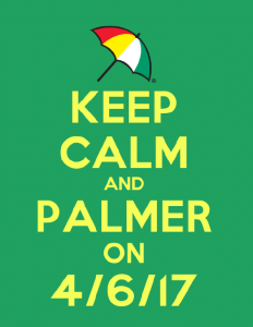 Keep Calm and Palmer On 4/6/17