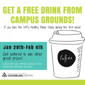 Students who complete the Healthy Minds survey this week will get a free drink at Campus Grounds