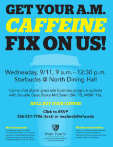 Caffeine fix on us (to talk about graduate Business programs)