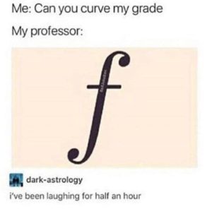 joke asking professor to curve grade and she writes an italic F instead of straight one