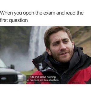 the face when you open the exam and read the first question