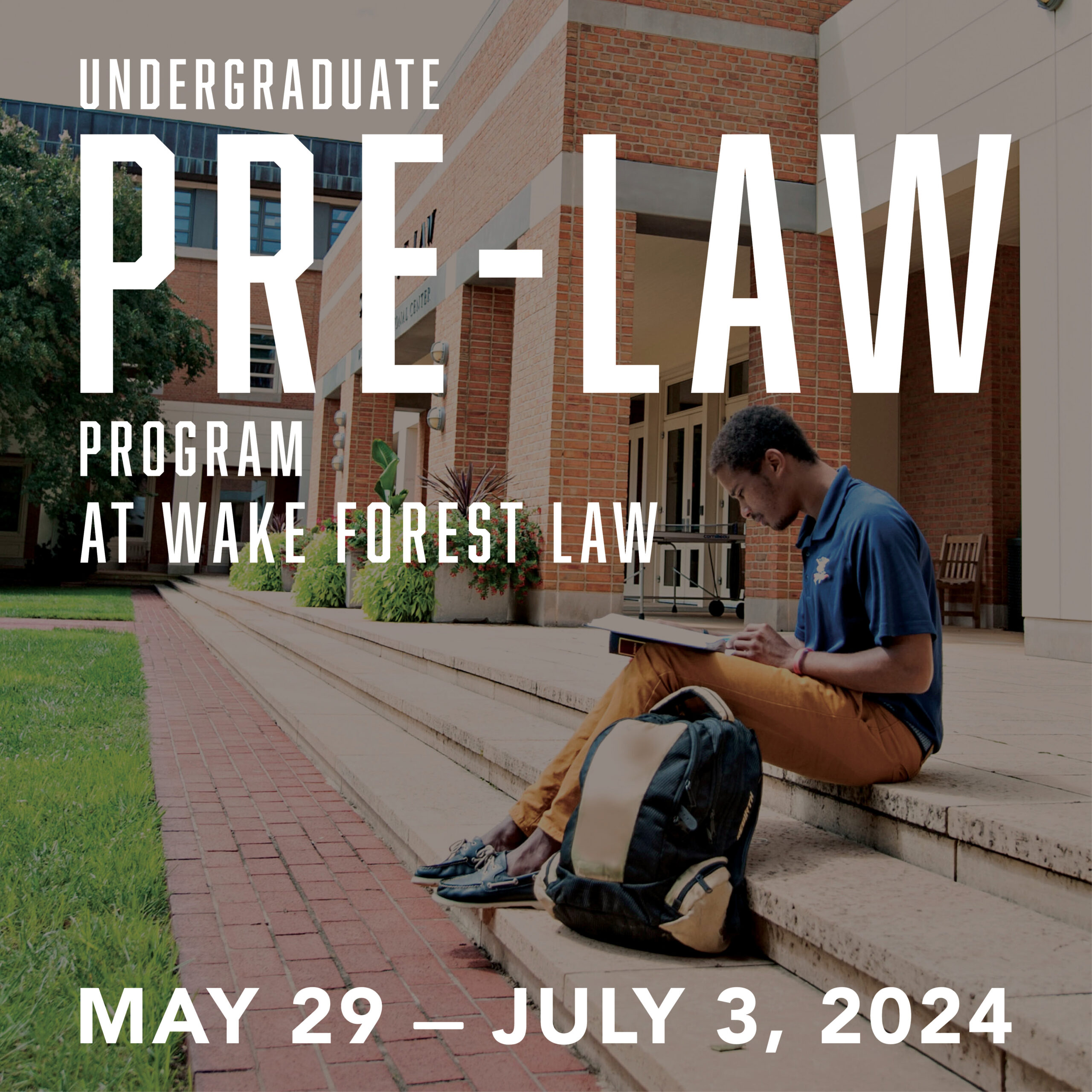 Wake Forest Undergraduate Pre-Law program 2024: May 29-July 3