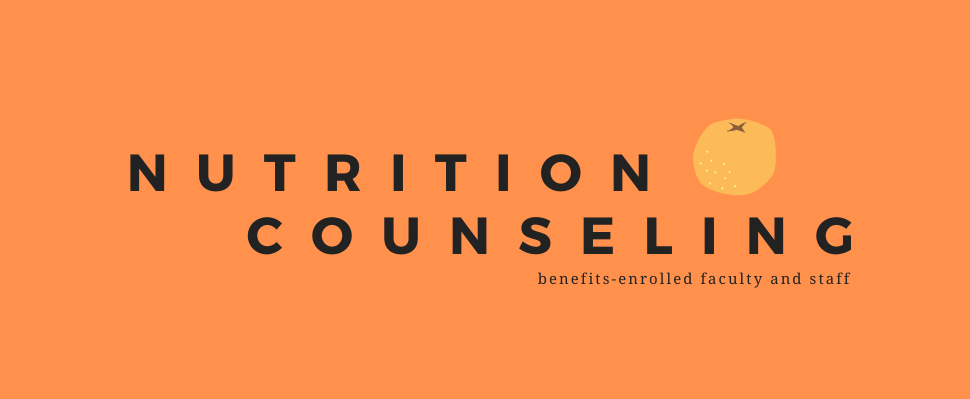 nutrition counseling for benefits-enrolled faculty and staff