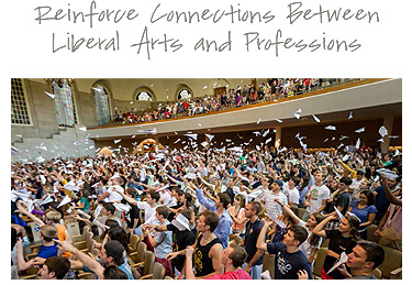 Reinforce connections between liberal arts and professions