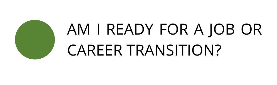 Am I ready for a job or career transition?