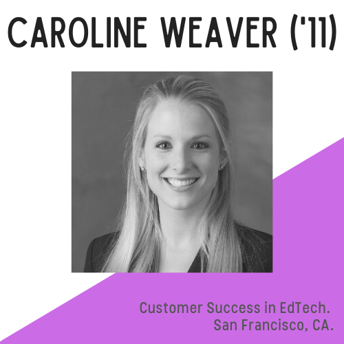 Caroline Weaver headshot, text reads: customer success in edtech, san francisco, CA