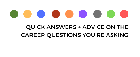 Quick answers and answer on the career questions you're asking