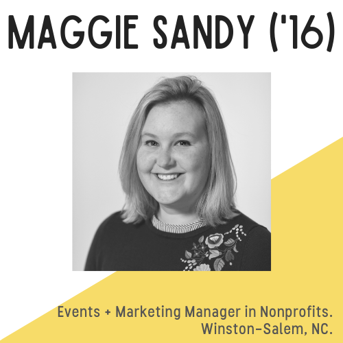 Headshot of Maggie Sandy, with text that reads, Events and Marketing Manager in Nonprofits, Winston-Salem, NC