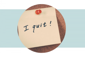 Sticky note that says "I quit!"