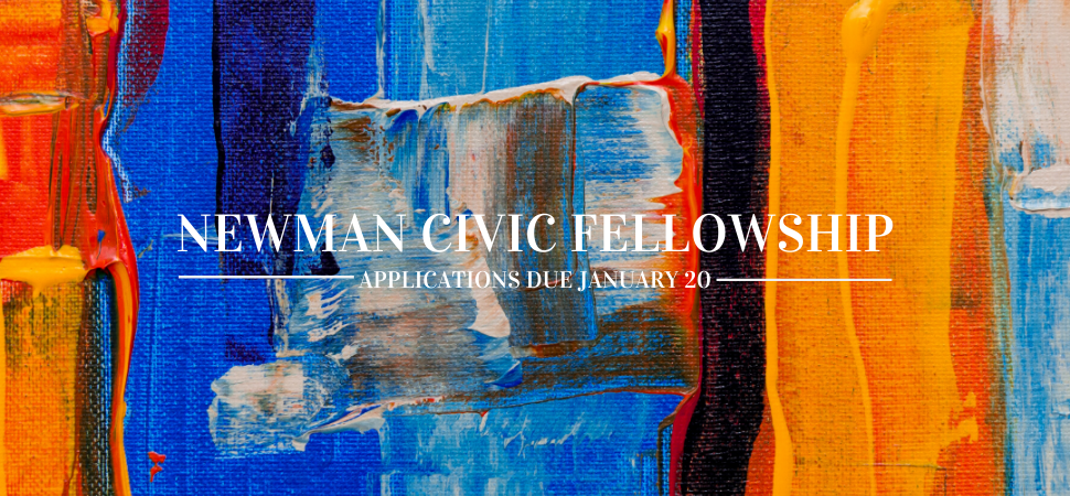 2020 Newman Civic Fellow Applications