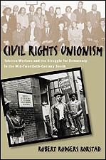 Like Being Reconstructed: The Legacy of Labor and Civil Rights Activism in 1940s Winston-Salem