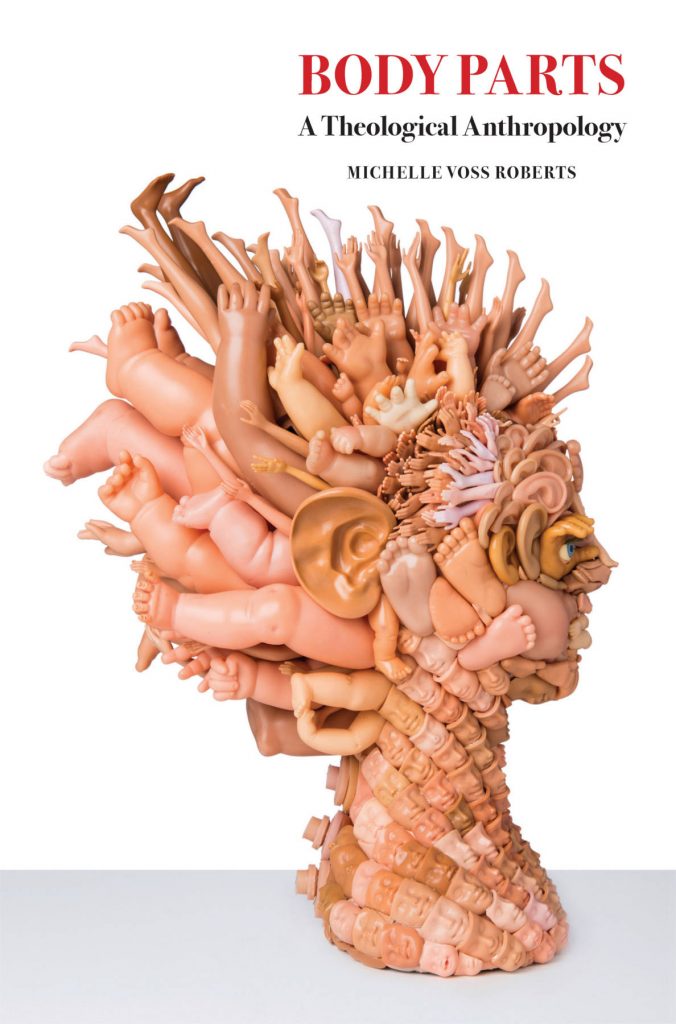 Cover Art for "Body Parts," a book by School of Divinity professor Michelle Voss Roberts