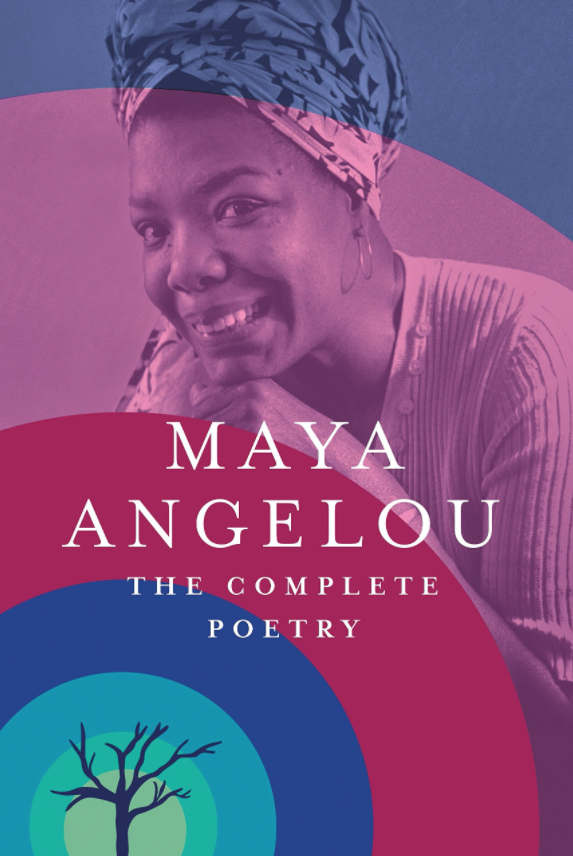 Maya Angelou The Complete Poetry