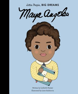 Maya Angelou (Little People, BIG DREAMS #4) (Hardcover)