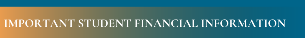 Banner image that reads Important Student Financials Information