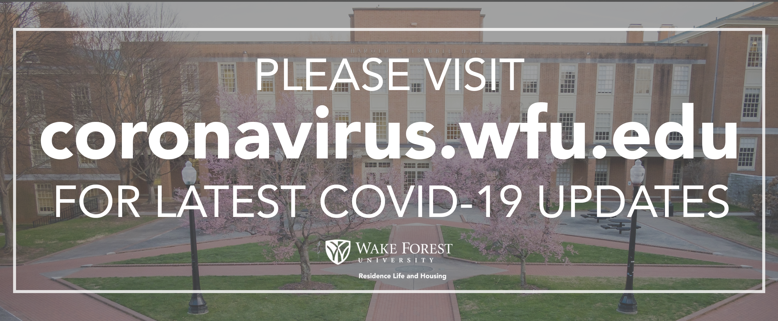 Visit coronavirus.wfu.edu for more information on COVID-19