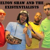 Elton Shaw & the Existentialists