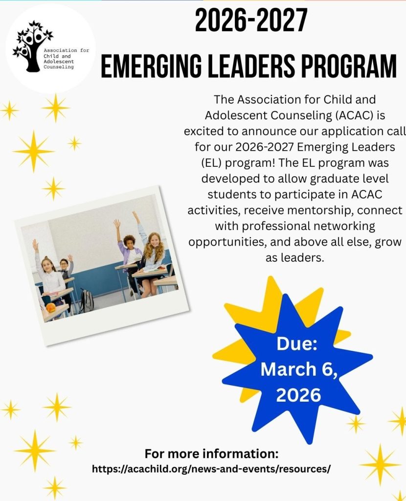 2026-2027 Emerging Leaders Program - Applications Due March 6, 2026

The Association for Child and Adolescent Counseling (ACAC) is excited to announce our application call for our 2026-2027 Emerging Leaders (EL) program! The EL program was developed to allow graduate level students to participate in ACAC activities, receive mentorship, connect with professional networking opportunities, and above all else, grow as leaders.

Applications are due March 6 by 11:59 PM.