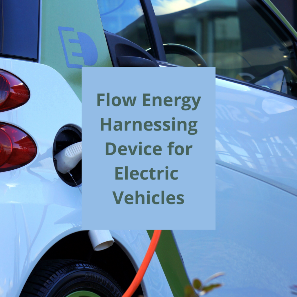 Flow Energy harnessing device for electrical vehicles