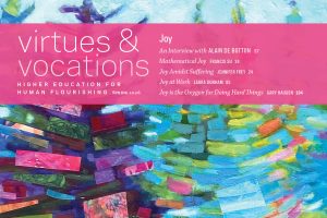 Virtues & Vocations: Higher Education for Human Flourishing magazine cover, Spring 2026