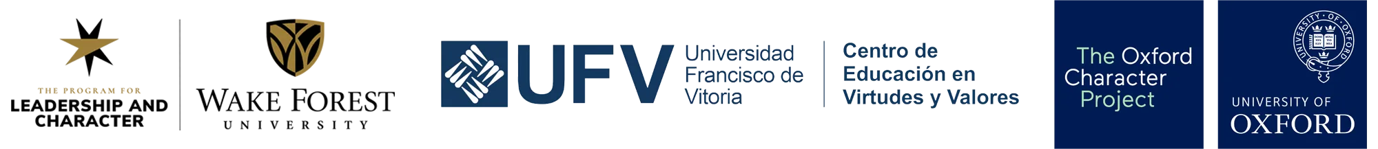 Centro de Educación en Virtudes y Valores at the Universidad Francisco de Vitoria, the Oxford Character Project at the University of Oxford, and the Program for Leadership and Character at Wake Forest University