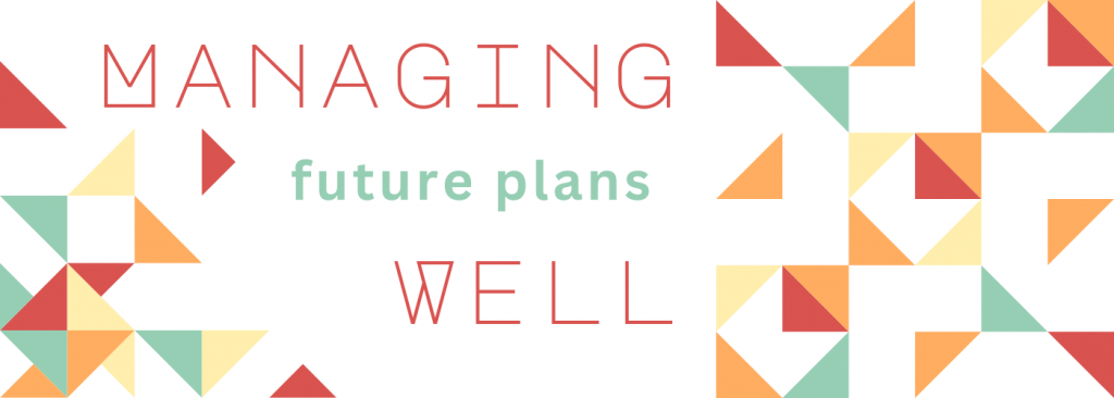 Colorful red, orange, and green triangles design with text saying "Managing future plans well"