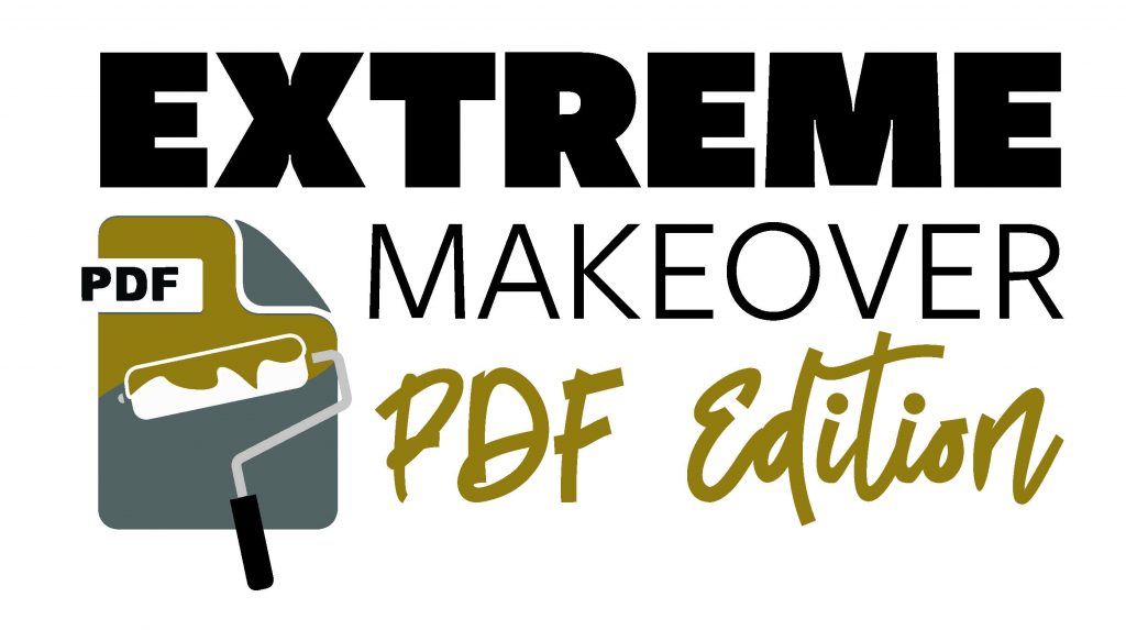 Blank document with paint roller icon showing gold paint covering the top portion with the words Extreme Makeover PDF Edition next to it