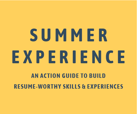 Summer Experience: An action guide to build resume-worthy skills & experiences