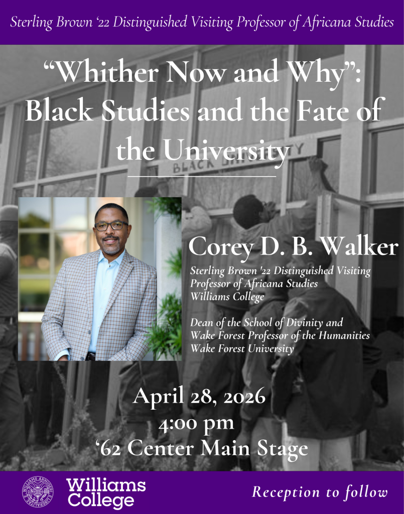 Poster of Sterling Brown Lecturer Series at Williams College featuring Corey D. B. Walker