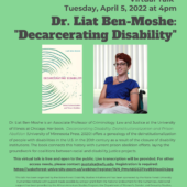 Flyer for virtual talk by Dr. Liat Ben-Moshe: Decarcerating Disability