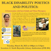 Flyer for Black Disability Poetics and Politics: A Conversation with Sami Schalk and Vilissa Thompson
