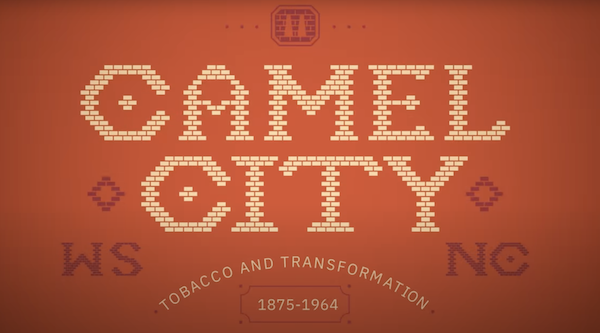Camel City, Tobacco and Transformation 1875-1964