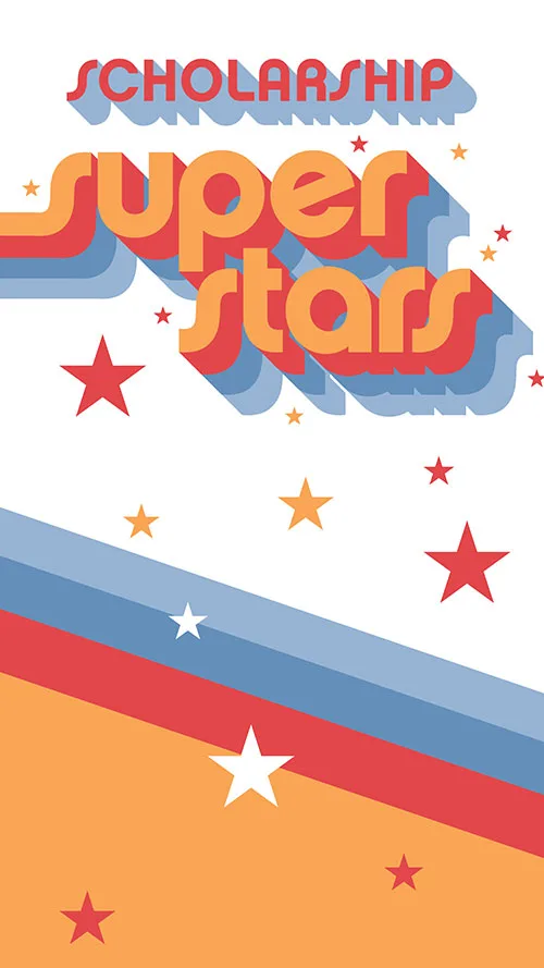 Read the Story: Scholarship Super Stars
