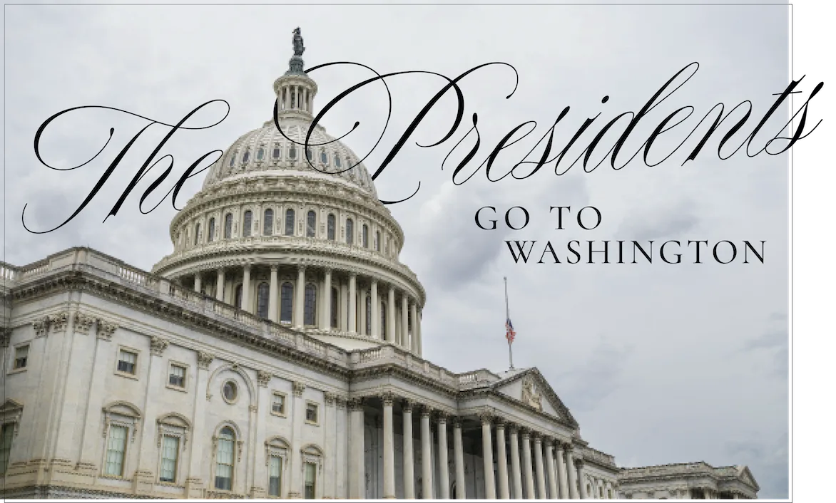 The Presidents Go To Washington headline on image of the U.S. Capitol