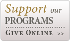 Support our Programs. Give online.