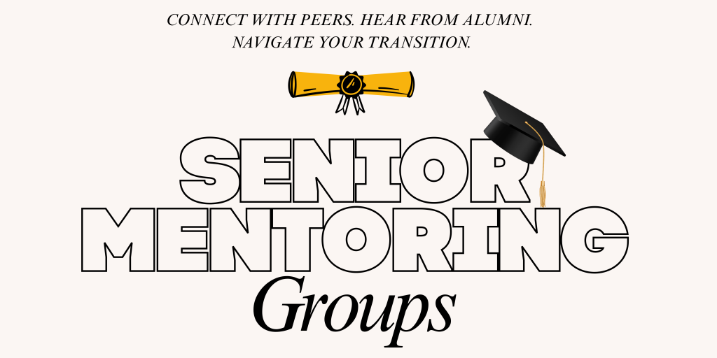 Image with a graduation cap and diploma with text that says "Connect with peers. Hear from alumni. Navigate your transition." and "Senior mentoring groups."