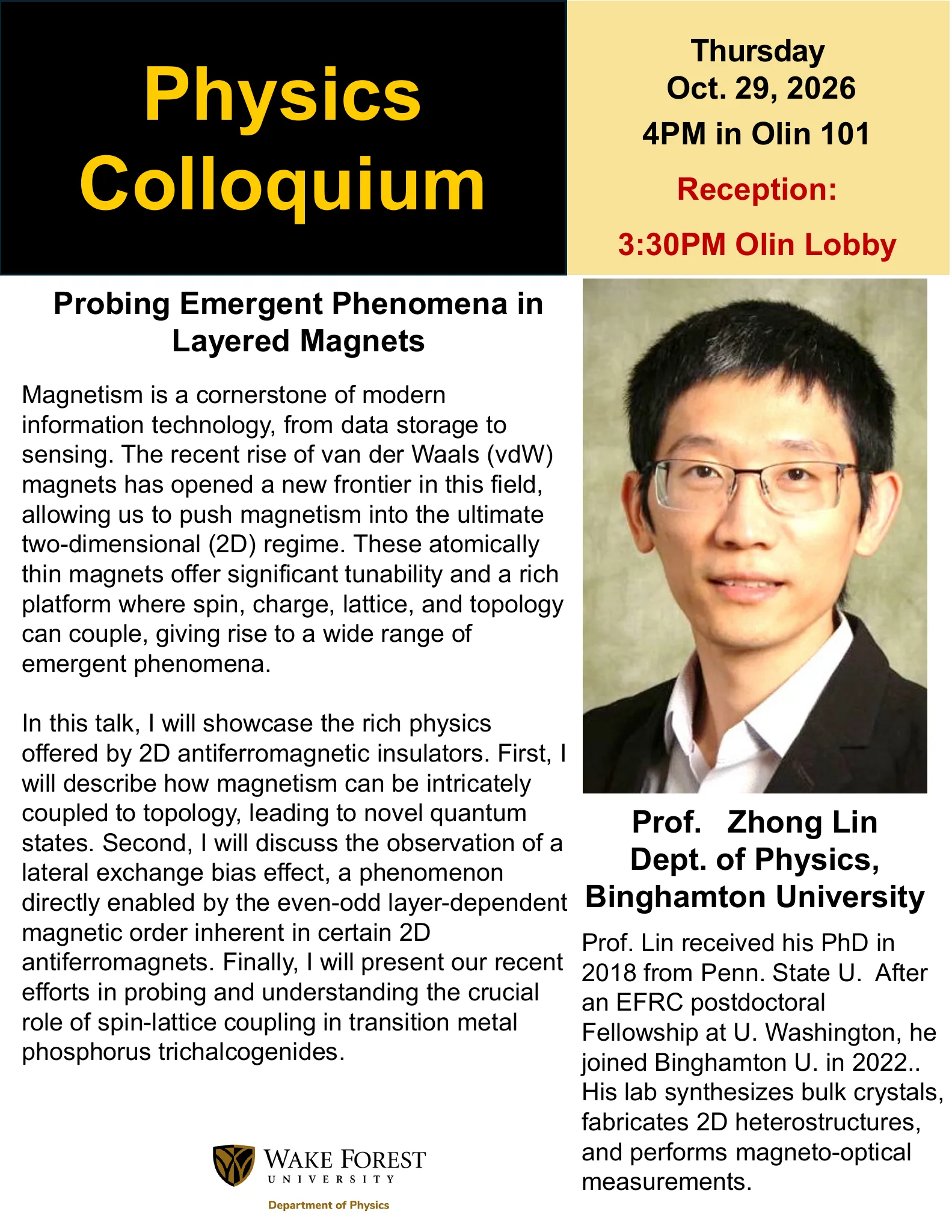 Wake Forest Physics Colloquium flyer with Prof. Zhong Lin's portrait. “Probing Emergent Phenomena in Layered Magnets,” Thursday, October 29, 2026, at 4 p.m. in Olin 101; reception at 3:30 p.m. in the Olin lobby. Speaker: Department of Physics, Binghamton University. The flyer includes the research abstract and biography.