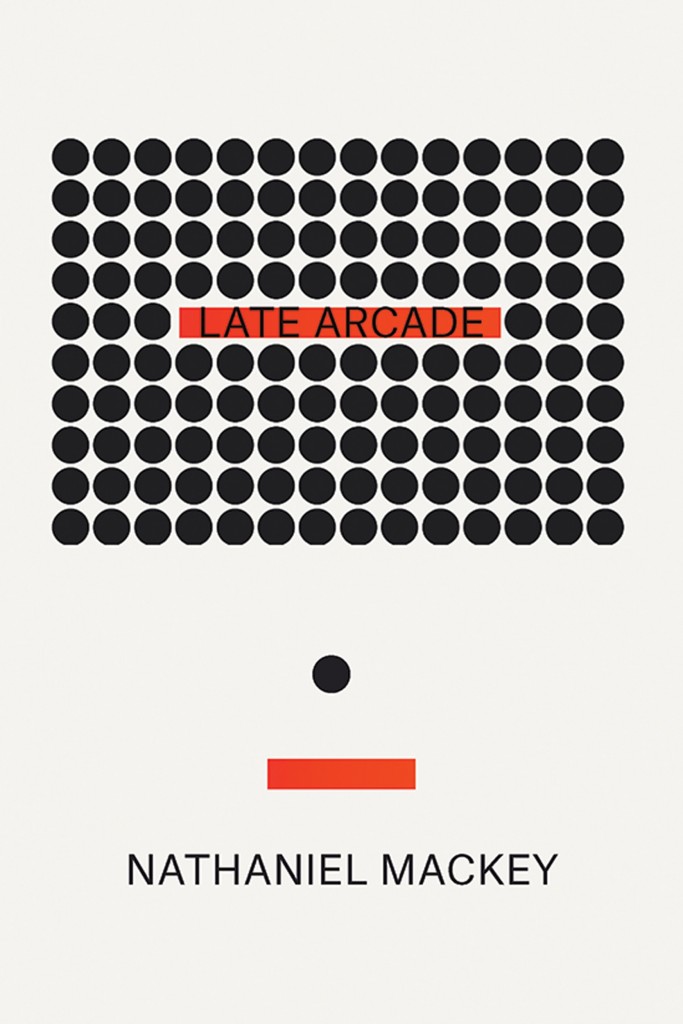 Cover of Late Arcade by Nathaniel Mackey