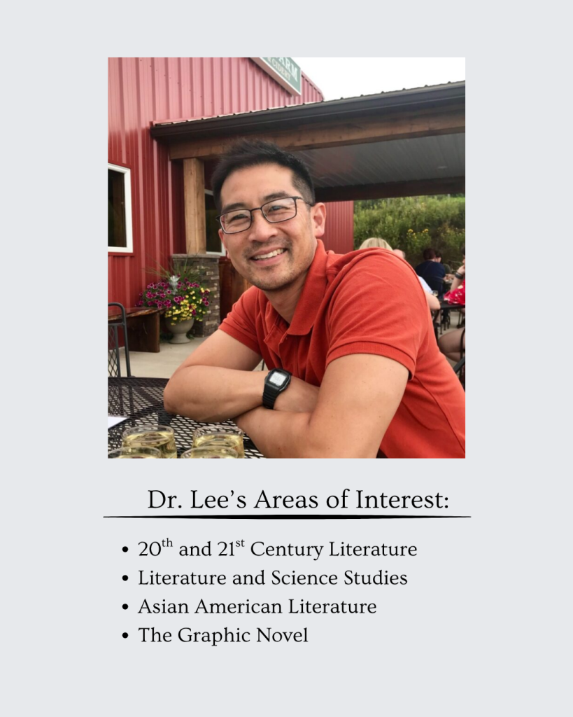 Dr. Derek Lee poses and smiles at a table with a red building in the background. Text underneath his photograph reads "Dr. Lee's areas of interest: twentieth and twenty-first century literature, literature and science studies, Asian American literature, the graphic novel."