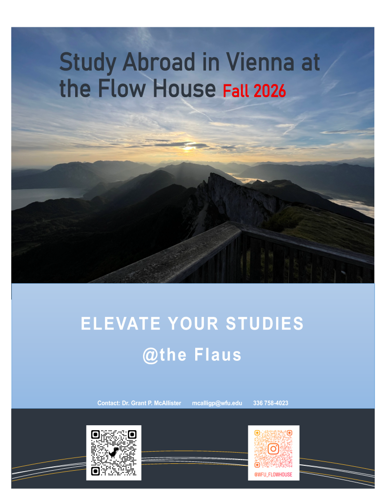 Study Abroad in Vienna at Flow House Fall 2026

Contact Dr. Grant McAllister mcalligp@wfu.edu. (336)758-4023