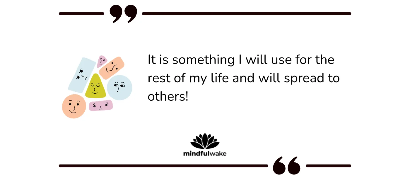 7th testimonial for the Mindful Wake program
