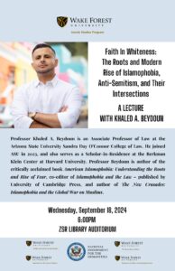 Poster for Professor Khaled A. Beydoun's upcoming lecture, Faith in Whiteness