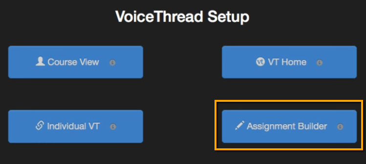 VoiceThread interface with Assignment Builder emphasized