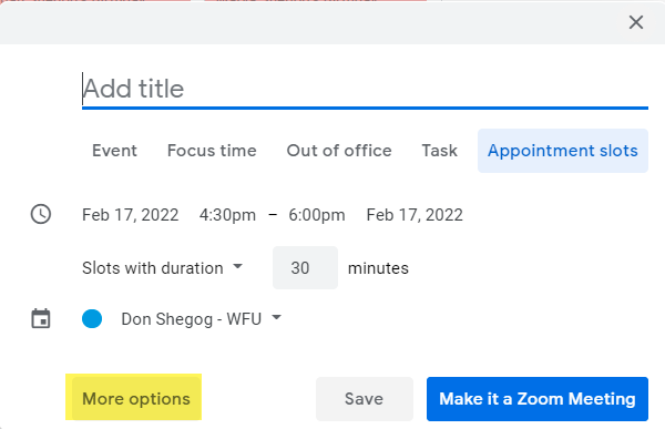 Google Calendar Appointment Slot form with More Options highlighted