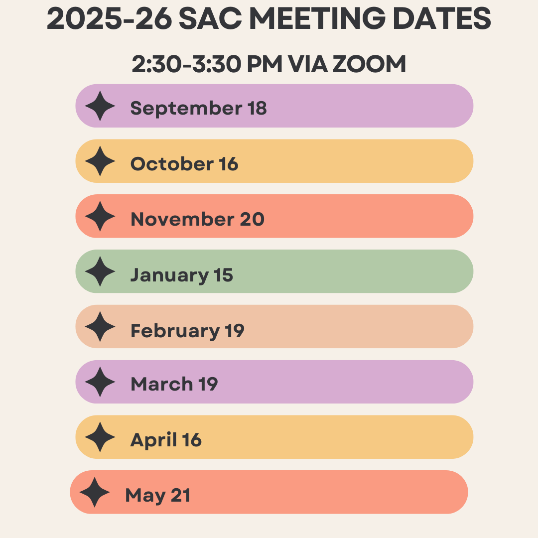 SAC meetings for 2025-26 (2:30-3:30 pm via Zoom)
9.18.25
10.16.25
11.20.25
1.15.26
2.19.26
3.19.26
4.16.26
5.21.26