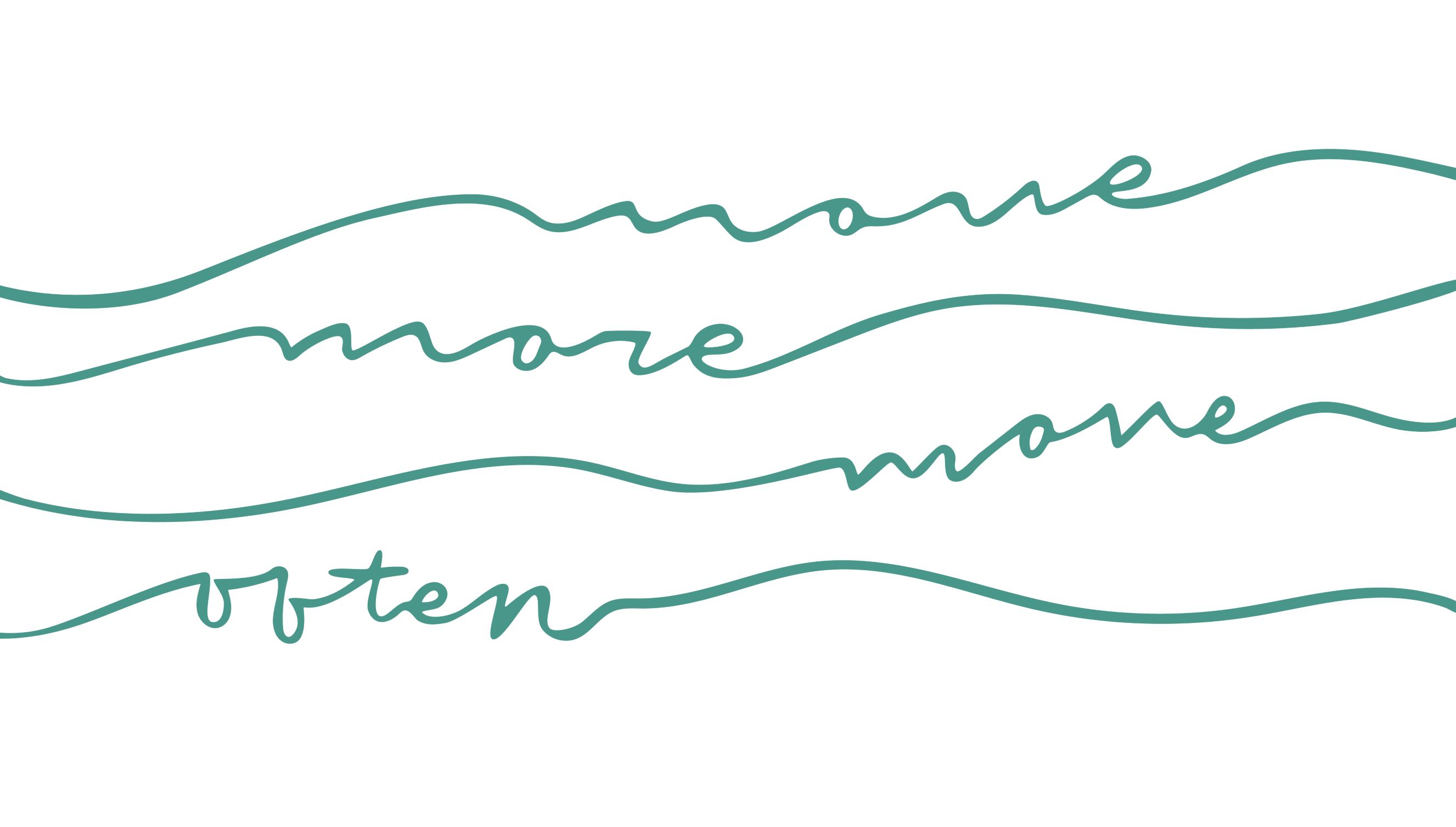 Curly teal text on white background that says "Move More, Move Often"